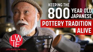 How a Japanese Town Keeps its 800 Year Pottery Tradition Alive [upl. by Erodasi]