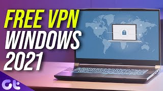 Top 5 FREE amp SECURE Windows 10 VPN Apps in 2021  Guiding Tech [upl. by Braeunig113]