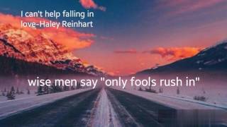 I cant help falling in love Haley Reinhart lyrics [upl. by Suirad]