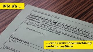 1 Wie du eine Gewerbeanmeldung richtig ausfüllen solltest  So geht es [upl. by Iht920]