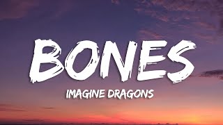 Imagine Dragons  Bones Lyrics [upl. by Anrym]