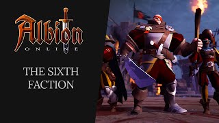 Albion Online  The Sixth Faction [upl. by Eetnahc]