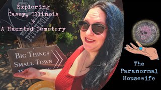 Exploring Casey Illinois and A Haunted Cemetery [upl. by Noyahs182]