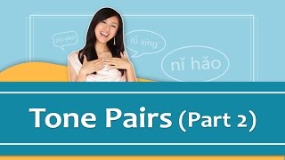 Pinyin Lesson Series 7 Tone Pairs  Part 2 Mandarin Chinese Pronunciation  Yoyo Chinese [upl. by Ikairik]