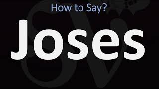 How to Pronounce Joses from the Bible [upl. by Ardussi199]