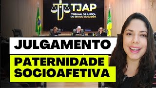 JULGAMENTO PATERNIDADE SOCIOAFETIVA [upl. by Kreiker]