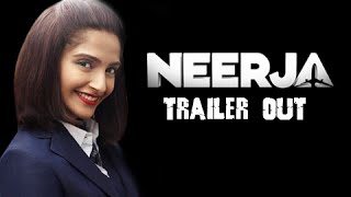 Neerja  Official Trailer Out  Sonam Kapoor  Shabana Azmi [upl. by Seiter]